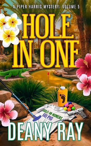 Hole in One by Deany Ray