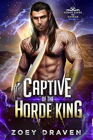 Captive of the Horde King by Zoey Draven