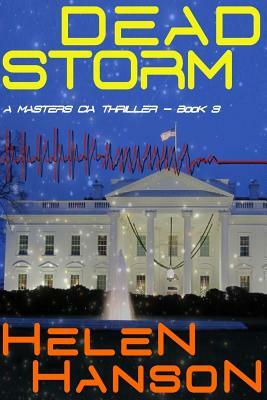 Dead Storm: A Masters Thriller by Helen Hanson
