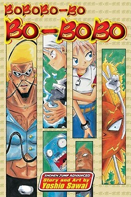 Bobobo-bo bo-bobo, Volume 1 (Bobobo-Bo Bo-Bobo) by Yoshio Sawai