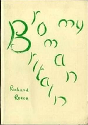 My Roman Britain by Richard Reece