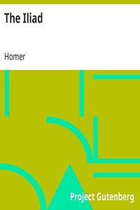 The Iliad by Homer