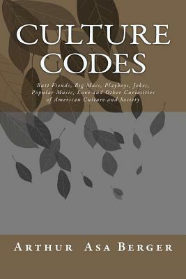 culture codes by Arthur Asa Berger Phd