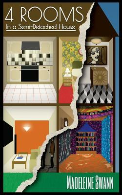 4 Rooms in a Semi-detached House by Madeleine Swann, Bill Purnell
