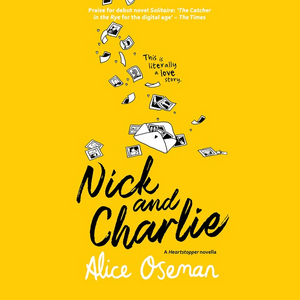 Nick and Charlie by Alice Oseman