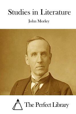 Studies in Literature by John Morley