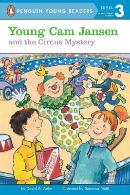 Young Cam Jansen and the Circus Mystery by David A. Adler