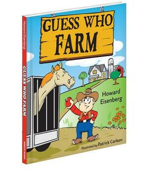 Guess Who Farm by Howard Eisenberg