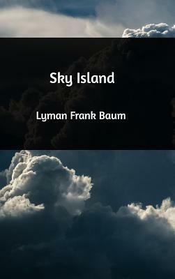 Sky Island by L. Frank Baum