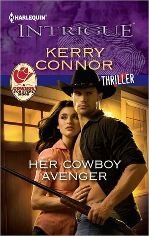 Her Cowboy Avenger (Harlequin Intrigue 1370) by Kerry Connor