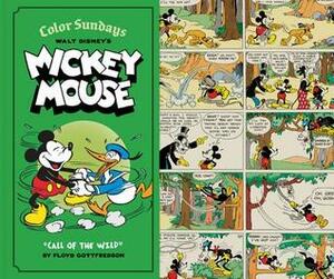 Mickey Mouse Color Sundays, Vol. 1: Call of the Wild by Floyd Gottfredson