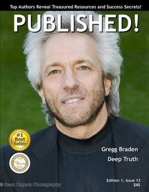 PUBLISHED! Magazine: Gregg Braden by Viki Winterton