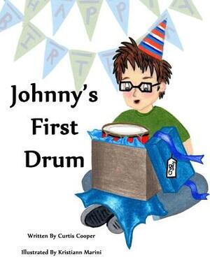 Johnny's First Drum by Curtis Cooper