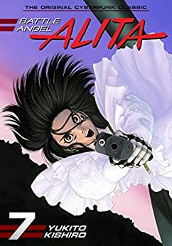 Battle Angel Alita Vol. 7 by Yukito Kishiro