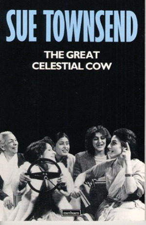 The Great Celestial Cow by Sue Townsend