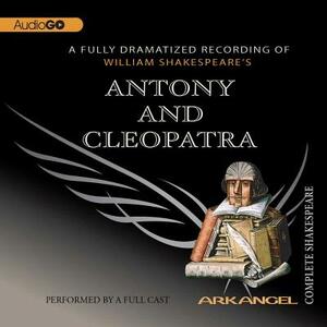 Antony and Cleopatra by William Shakespeare