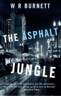 The Asphalt Jungle by W.R. Burnett