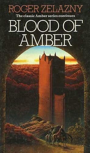 Blood of Amber by Roger Zelazny
