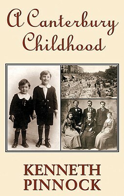 A Canterbury Childhood by Kenneth Pinnock