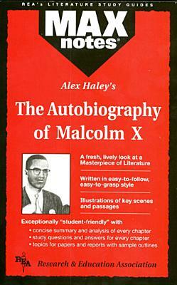 Autobiography of Malcolm X as Told to Alex Haley, the (Maxnotes Literature Guides) by Anita J. Aboulafia