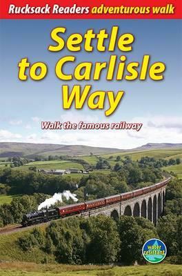 Settle to Carlisle Way by Vivienne Crow