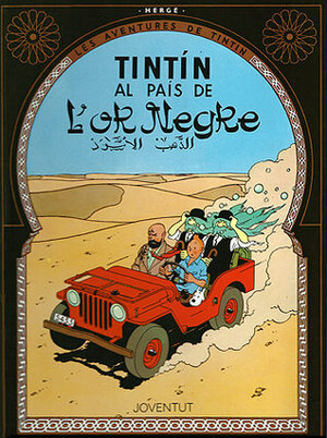 Tintín al país de l'Or Negre by Hergé, Joaquim Ventalló i Vergés