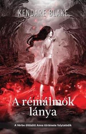 A rémálmok lánya by Kendare Blake