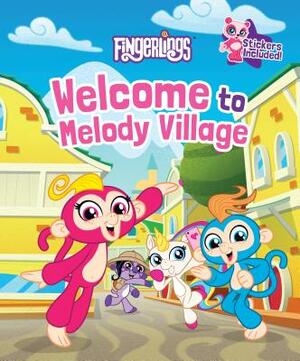 Welcome to Melody Village by Hannah S. Campbell