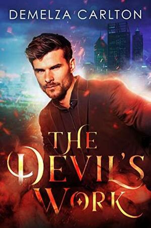 The Devil's Work by Demelza Carlton