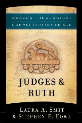 Judges & Ruth by Laura A. Smit, Stephen E. Fowl