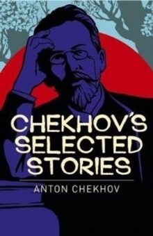 Chekhov's Selected Stories by Anton Chekhov