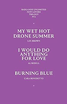 New Lovers Trilogy No. 2 by Cara Benedetto, Al Bedell, Lex Brown