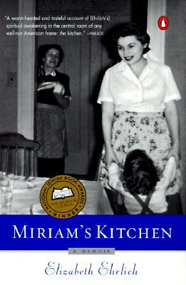 Miriam's Kitchen: A Memoir by Elizabeth Ehrlich