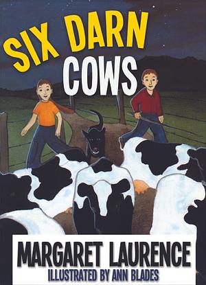 Six Darn Cows by Margaret Laurence