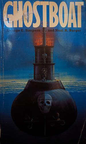 Ghostboat by George E. Simpson, Neal R. Burger