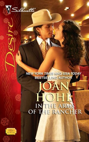 In the Arms of the Rancher by Joan Hohl