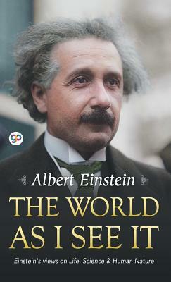 The World as I See It by Albert Einstein