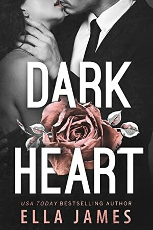 Dark Heart by Ella James