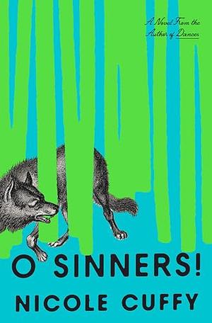 O Sinners! by Nicole Cuffy, Nicole Cuffy