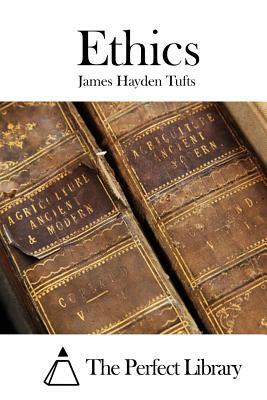 Ethics by James Hayden Tufts