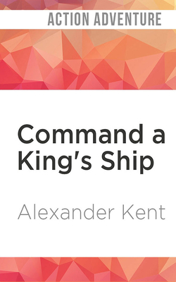 Command a King's Ship by Alexander Kent