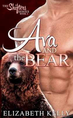 Ava and the Bear by Elizabeth Kelly