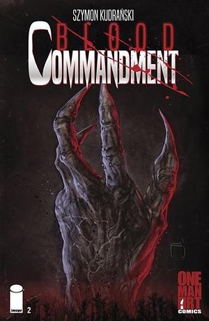 Blood Commandment #2 by Szymon Kudranski