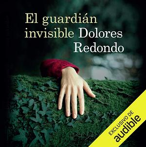 El Guardián Invisible  by Dolores Redondo