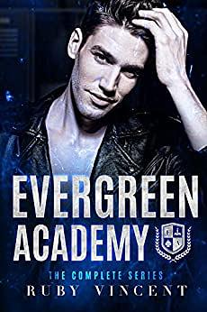 Evergreen Academy - The Complete Series by Ruby Vincent