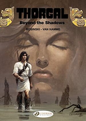 Thorgal, Vol. 3: Beyond the Shadows by Jean Van Hamme, Grzegorz Rosiński
