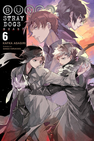 Bungo Stray Dogs, Vol. 6 (Light Novel): Beast by Kafka Asagiri, Sango Harukawa