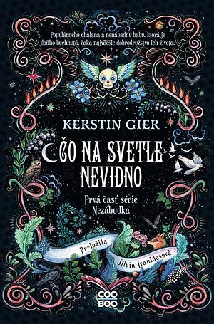 Čo na svetle nevidno by Kerstin Gier