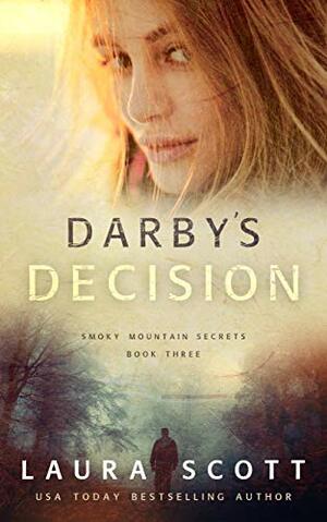 Darby's Decision by Laura Scott