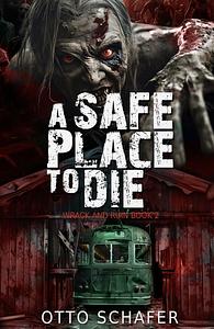 A safe place to die by Otto Schafer